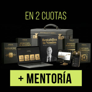 Rentabiliza tu Nomina + Mentoría en 2 cuotas